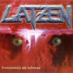 Latzen : Kontzientzia Ala Infernua